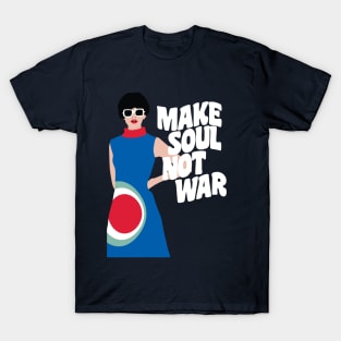 Make Soul Not War T-Shirt